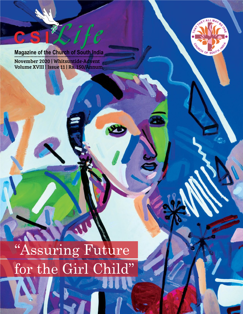 “Assuring Future for the Girl Child” Disclaimer : the Author of Each Article Published in This Magazine Owns His Or Her Own Words