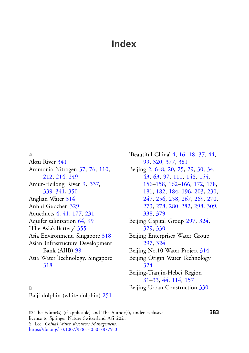 Aksu River 341 Ammonia Nitrogen 37, 76, 110, 212, 214, 249 Amur-Heilong River 9, 337, 339–341, 350 Anglian Water 314 Anhui