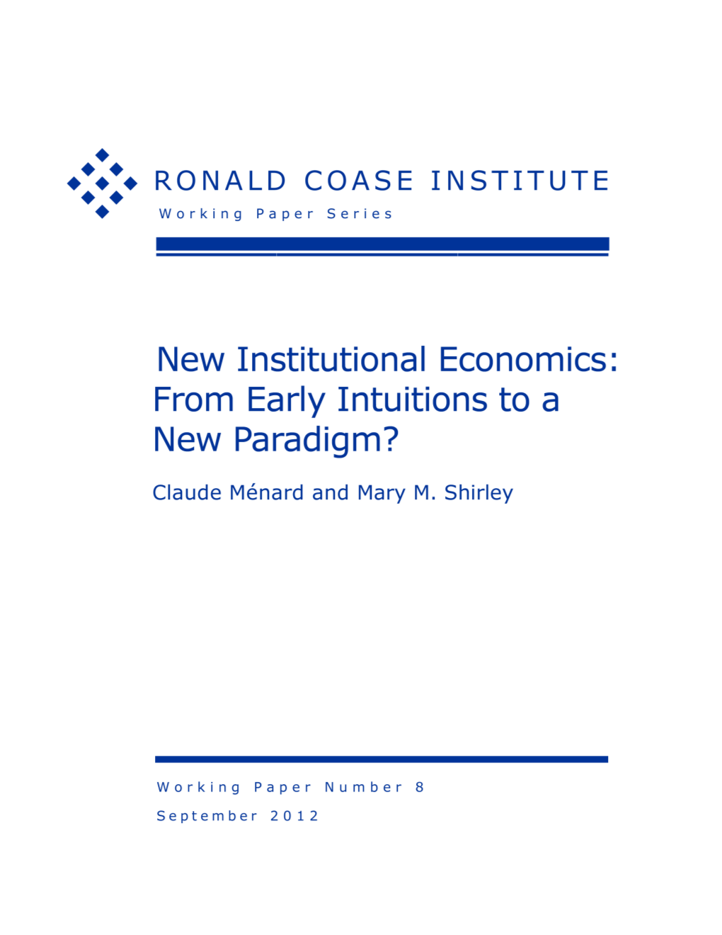 New Institutional Economics: from Early Intuitions to a New Paradigm?