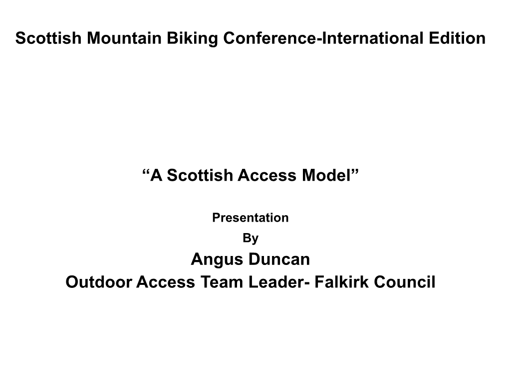 Angus Duncan Outdoor Access Team Leader- Falkirk Council