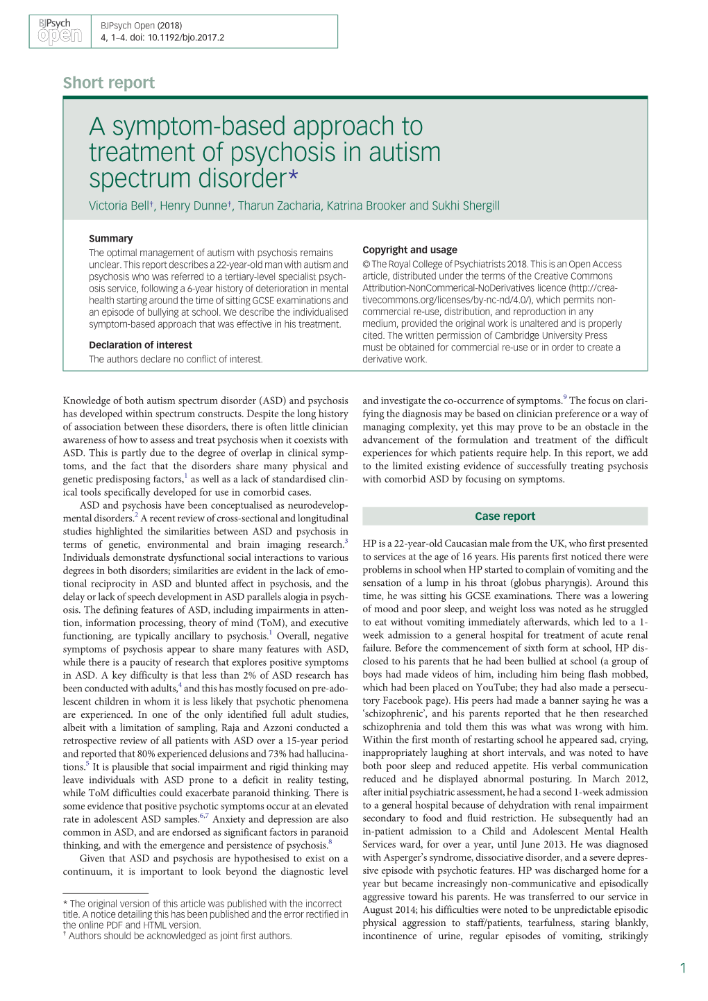 A Symptom-Based Approach to Treatment of Psychosis in Autism Spectrum Disorder* Victoria Bell†, Henry Dunne†, Tharun Zacharia, Katrina Brooker and Sukhi Shergill