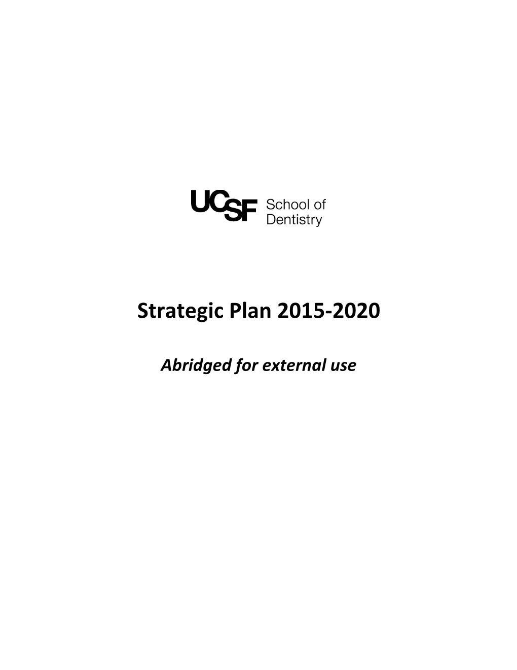 UCSF School of Dentistry Will Build on Its Strength As an Established Global Leader in Oral Health Research