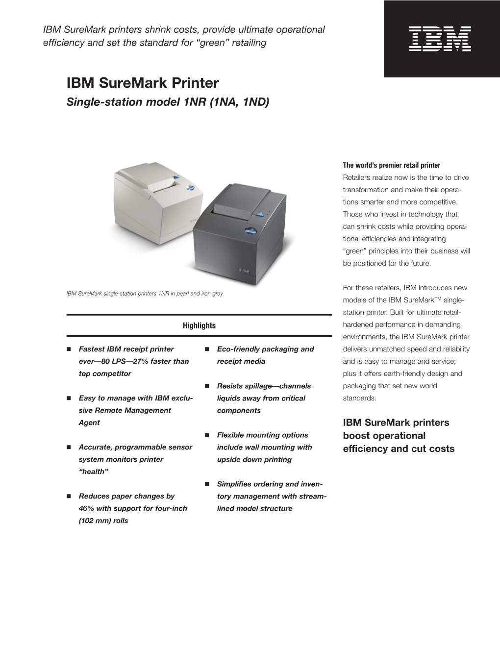 IBM Suremark Printers Shrink Costs, Provide Ultimate Operational Efficiency and Set the Standard for “Green” Retailing