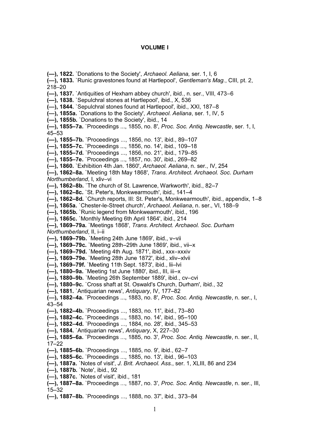 VOLUME I (—), 1822. `Donations to the Society', Archaeol. Aeliana, Ser