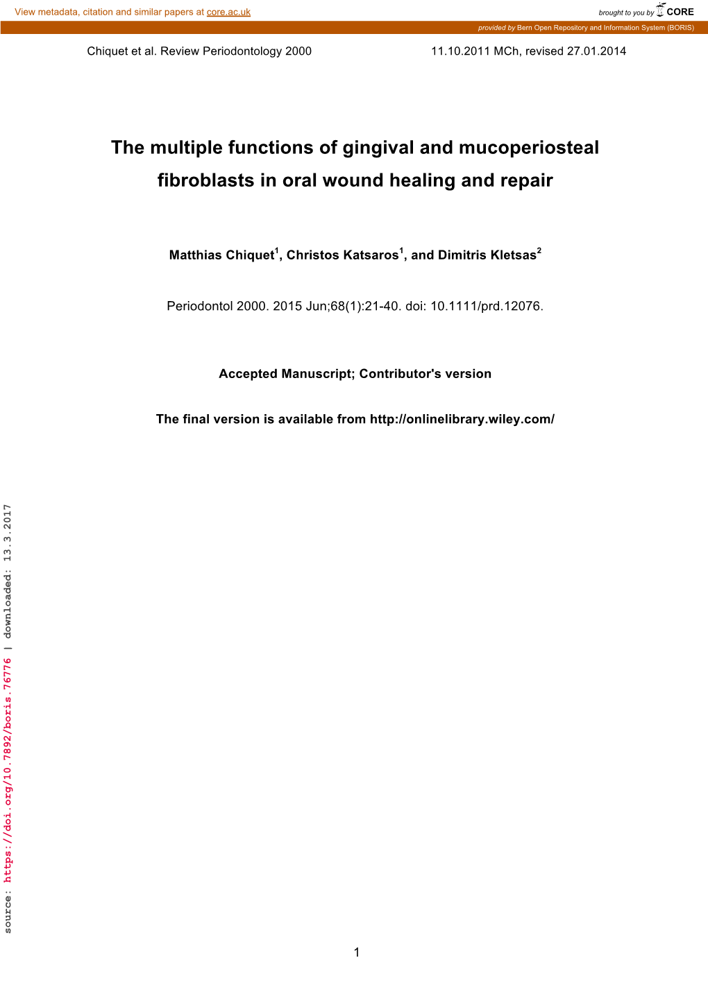 The Multiple Functions of Gingival and Mucoperiosteal Fibroblasts in Oral Wound Healing and Repair