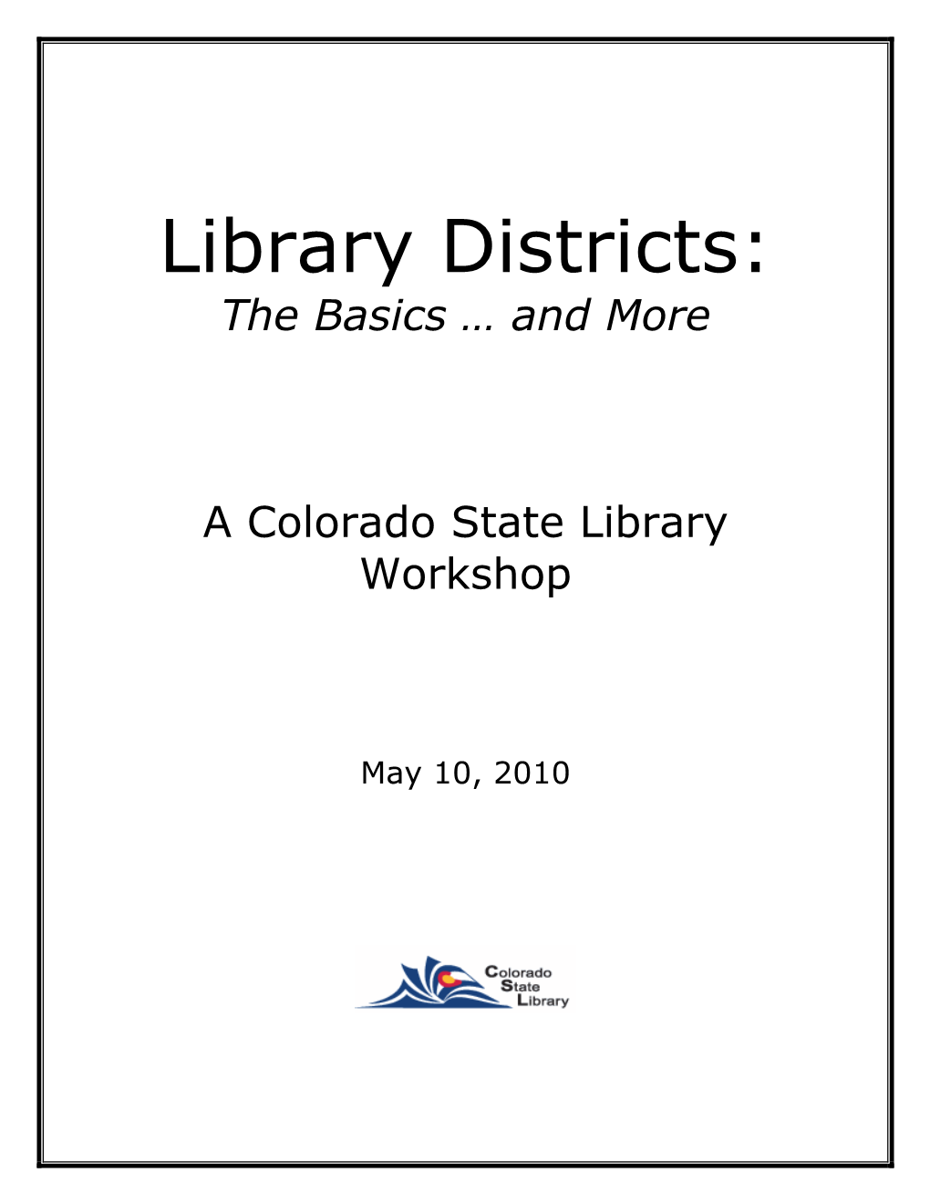 Library Districts: the Basics … and More