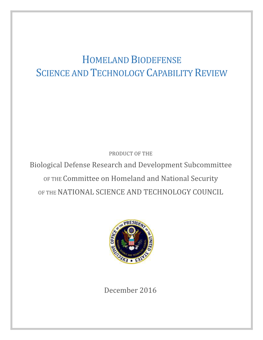 The Homeland Biodefense Science and Technology Capability Review