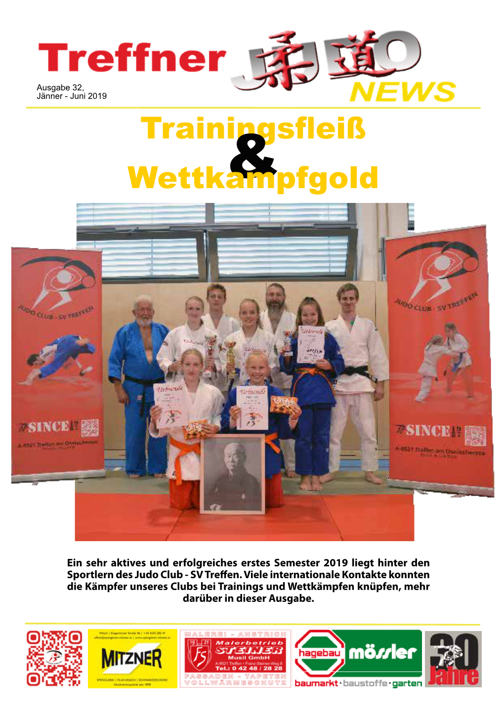 Ausgabe 32, Jänner - Juni 2019 Trainingsfleiß Wettkampfgold&