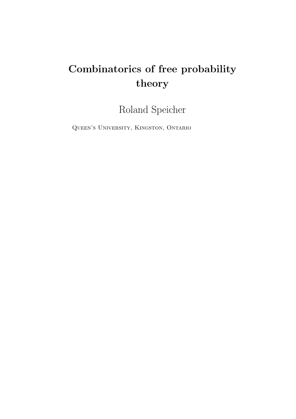 Combinatorics of Free Probability Theory Roland Speicher