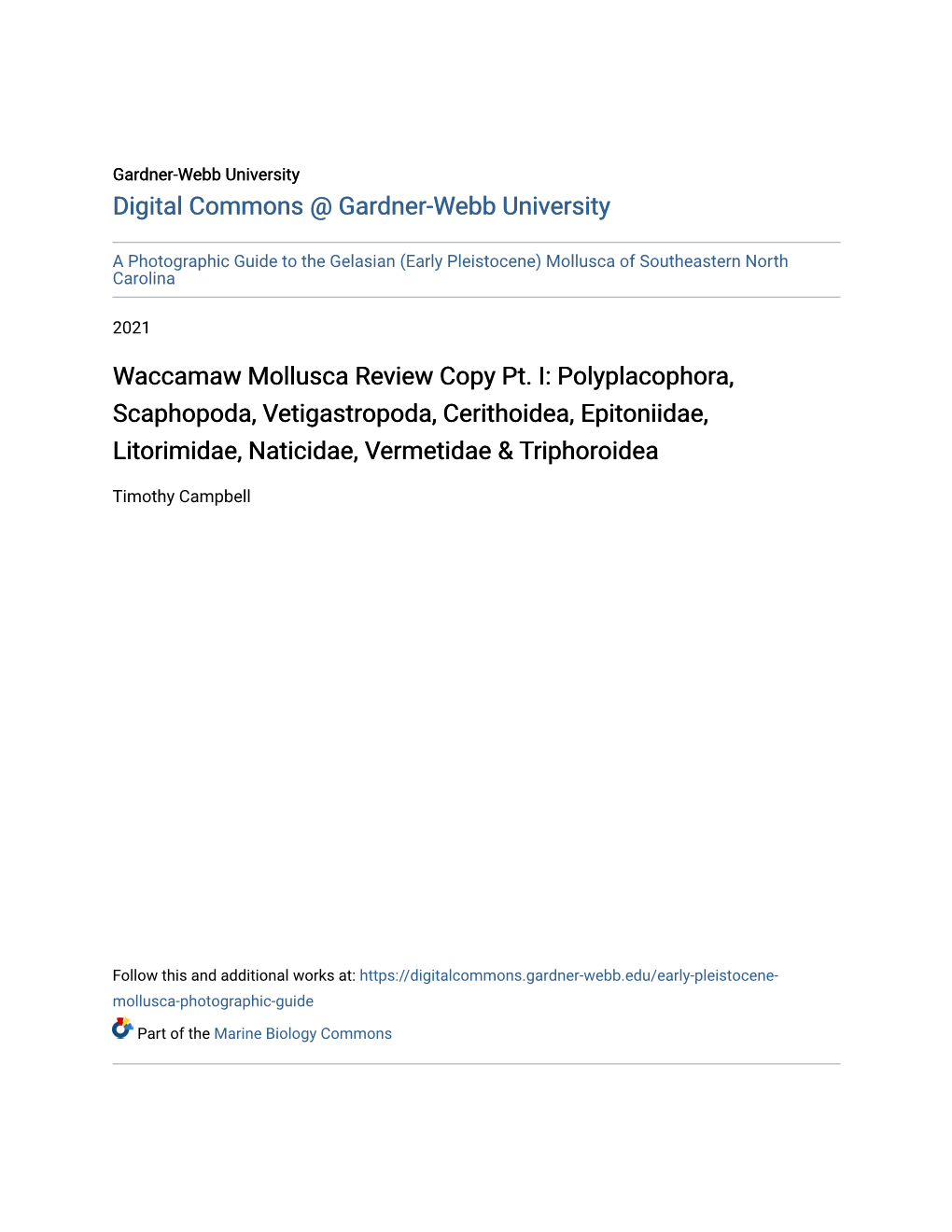 Waccamaw Mollusca Review Copy Pt. I: Polyplacophora, Scaphopoda, Vetigastropoda, Cerithoidea, Epitoniidae, Litorimidae, Naticidae, Vermetidae & Triphoroidea