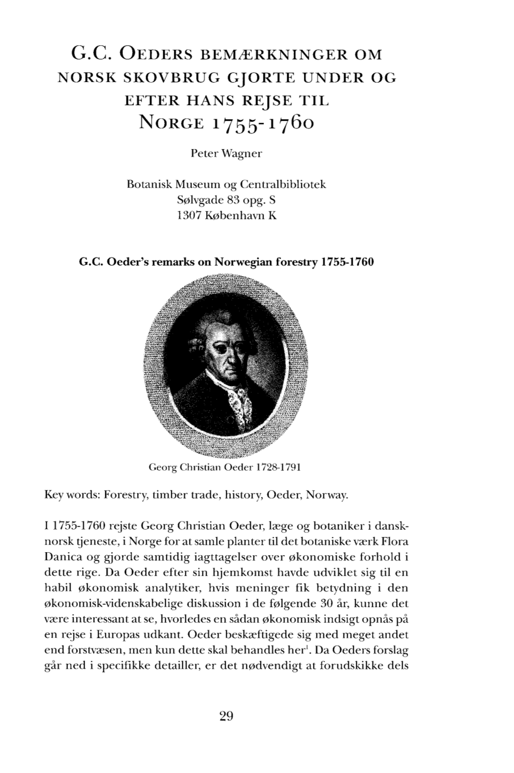 G.C. Oeders Bemærkninger Om Norsk Skovbrug Gjorte Under Og Efter Hans Rejse Til Norge 1755-1760