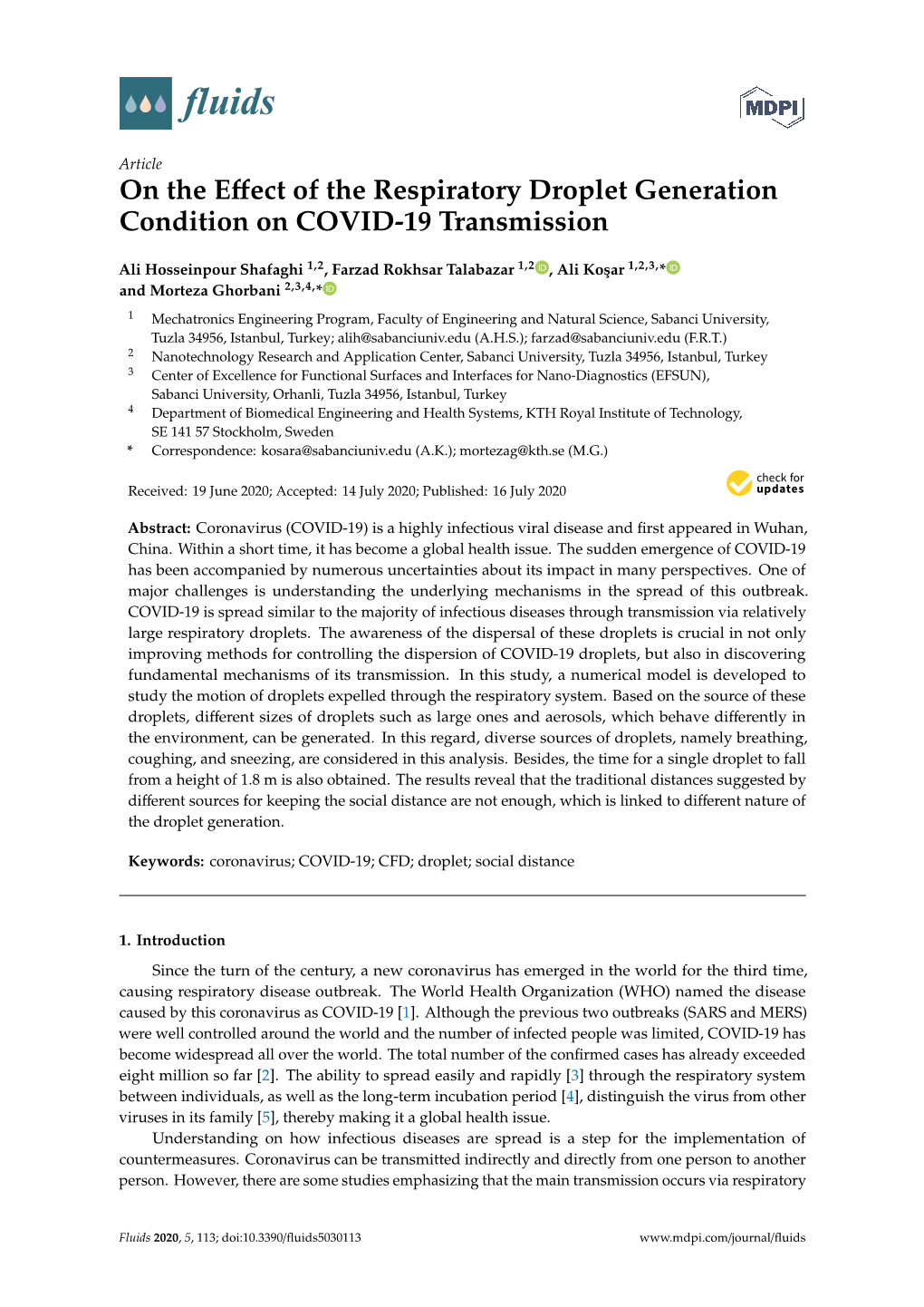 On the Effect of the Respiratory Droplet Generation Condition On