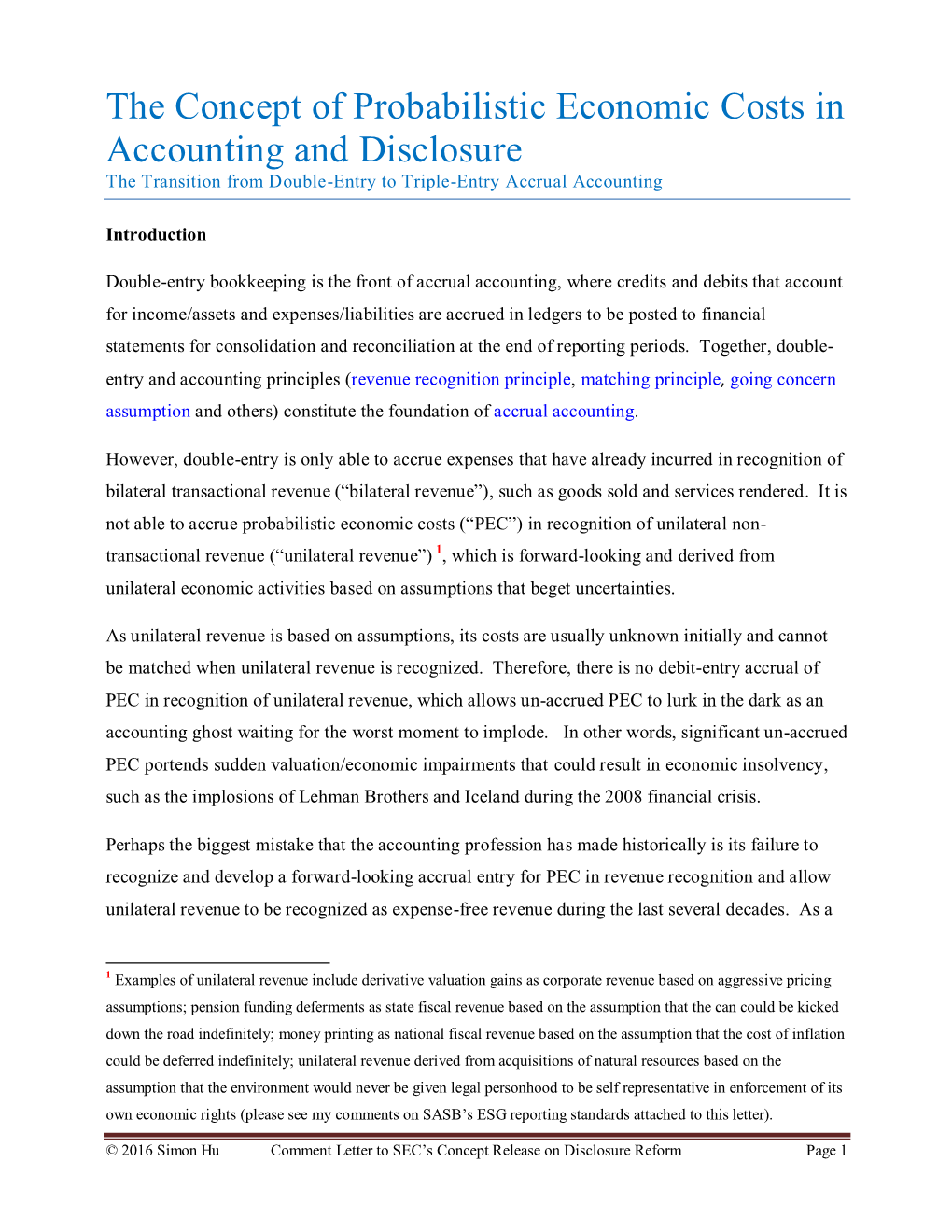 The Concept of Probabilistic Economic Costs in Accounting and Disclosure the Transition from Double-Entry to Triple-Entry Accrual Accounting