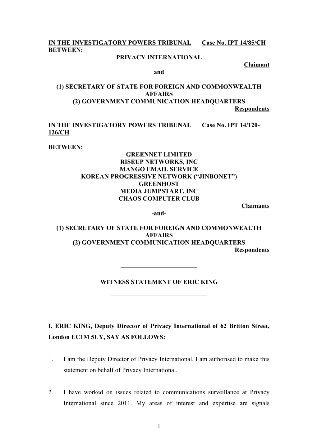 (1) SECRETARY of STATE for FOREIGN and COMMONWEALTH AFFAIRS (2) GOVERNMENT COMMUNICATION HEADQUARTERS Respondents