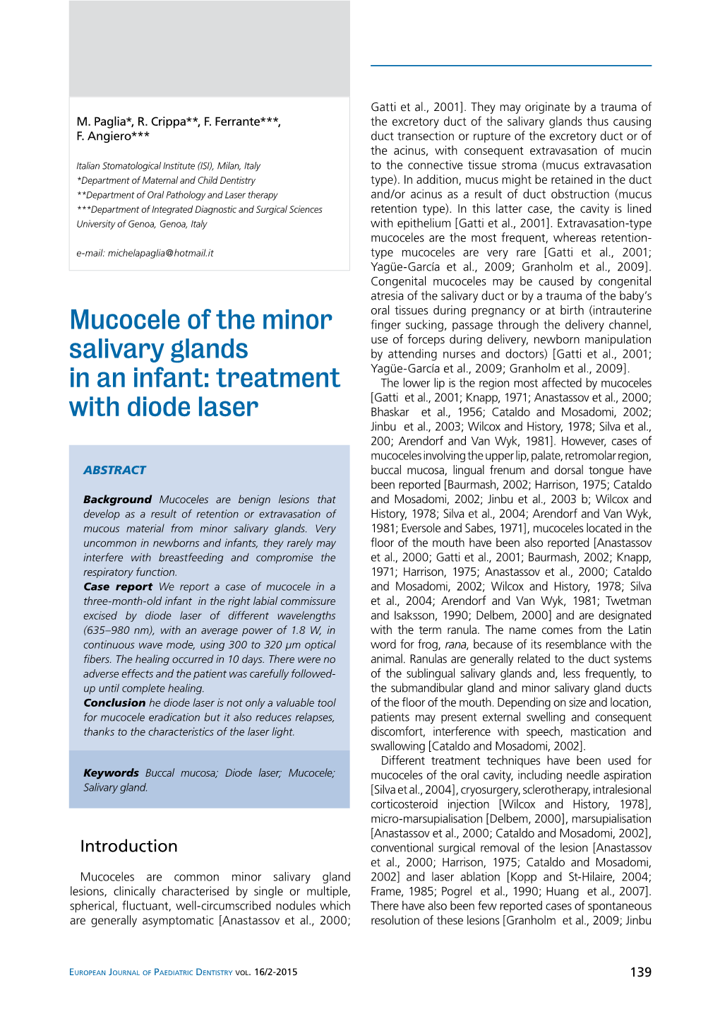 Mucocele of the Minor Salivary Glands in an Infant