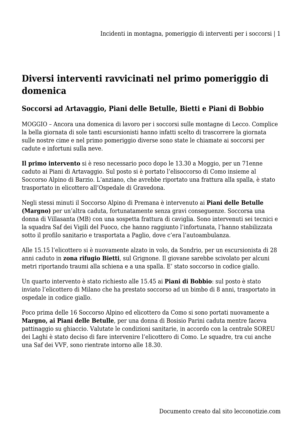 Incidenti in Montagna, Pomeriggio Di Interventi Per I Soccorsi | 1