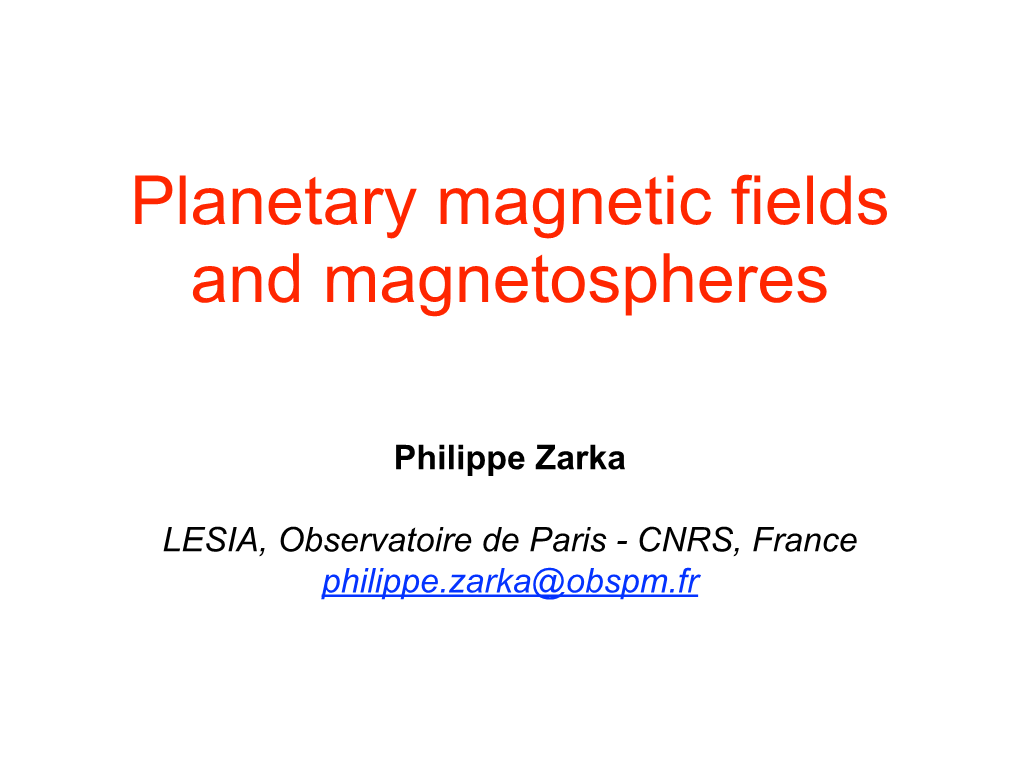 Planetary Magnetic Fields and Magnetospheres