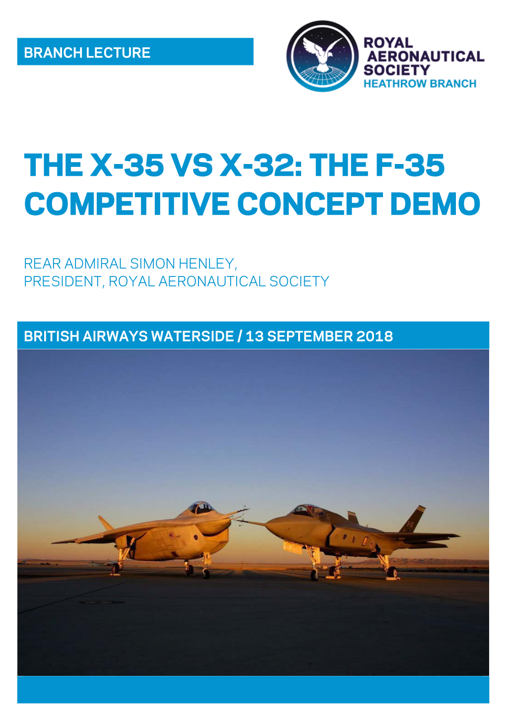 The X-35 Vs X-32 the F-35 Competitive Concept Demo Flyer