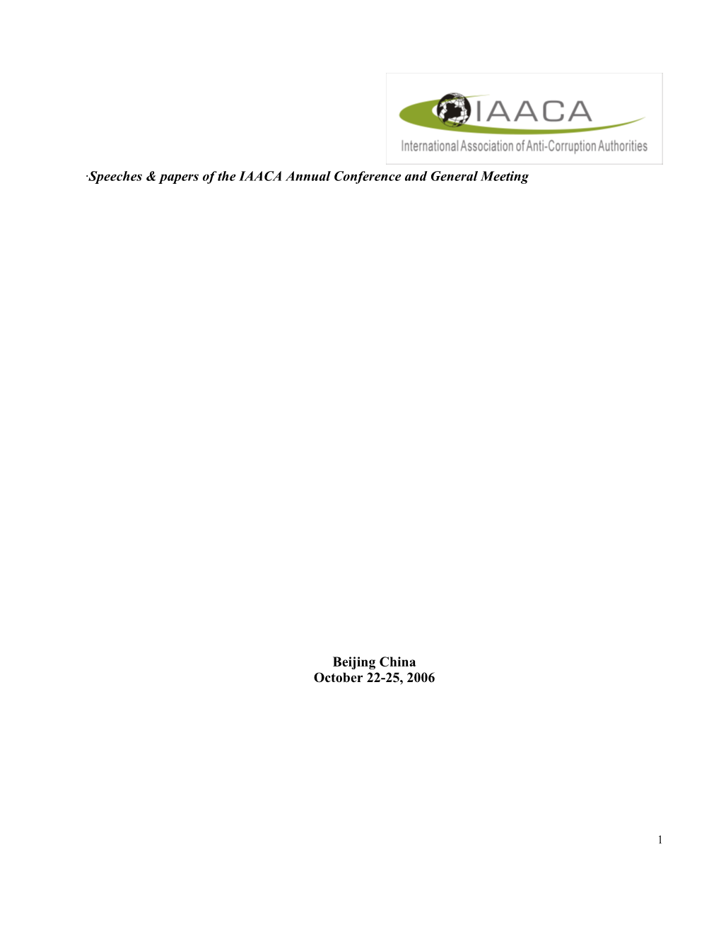 ·Speeches & Papers of the IAACA Annual Conference and General