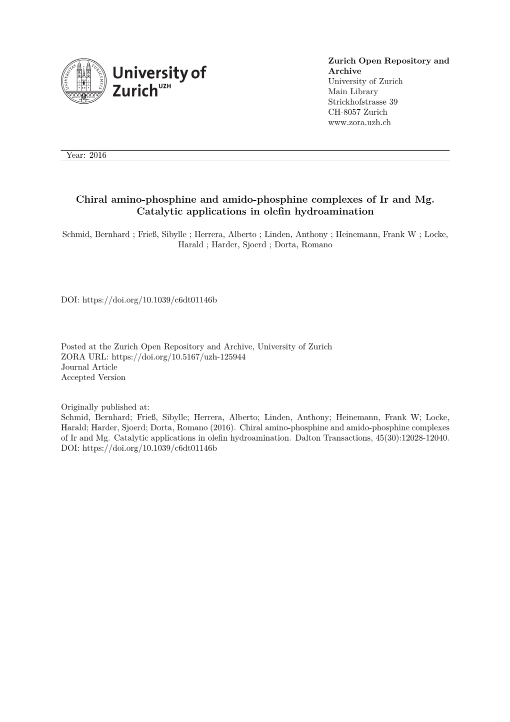 Chiral Amino–Phosphine and Amido–Phosphine Complexes of Ir and Mg. Catalytic Applications in Olefin Hydroamination