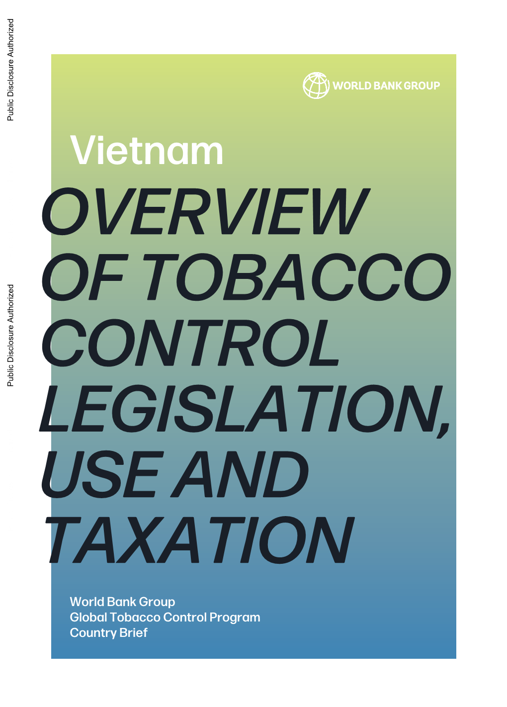 Overview of Tobacco Control Legislation, Use and Taxation