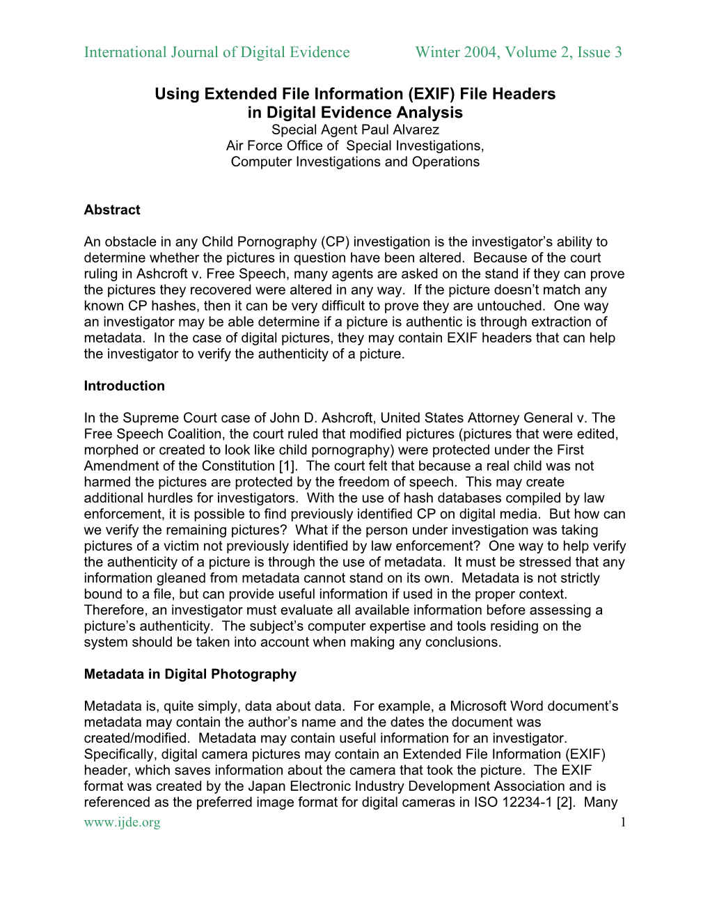 (EXIF) File Headers in Digital Evidence Analysis Special Agent Paul Alvarez Air Force Office of Special Investigations, Computer Investigations and Operations