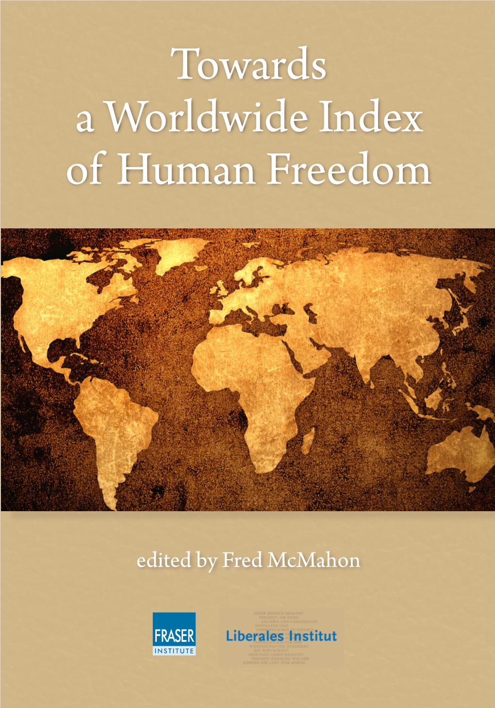 Towards a Worldwide Index of Human Freedom