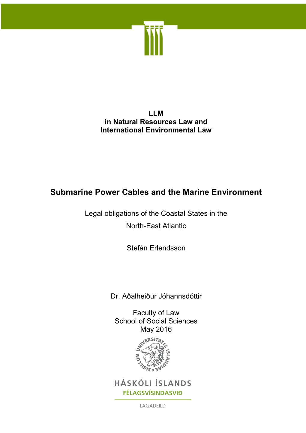 Submarine Power Cables and the Marine Environment