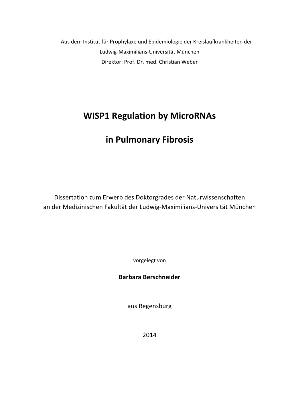 WISP1 Regulation by Micrornas in Pulmonary Fibrosis“