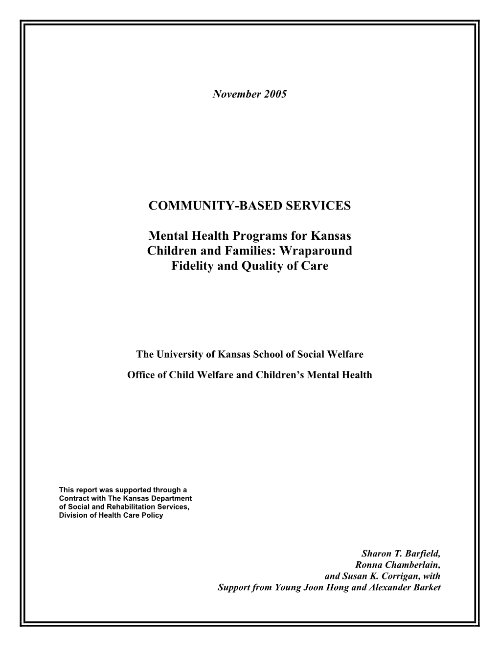 COMMUNITY-BASED SERVICES Mental Health Programs for Kansas