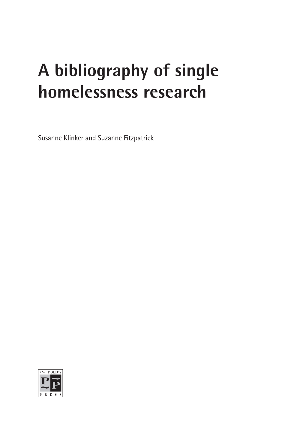 A Bibliography of Single Homelessness Research