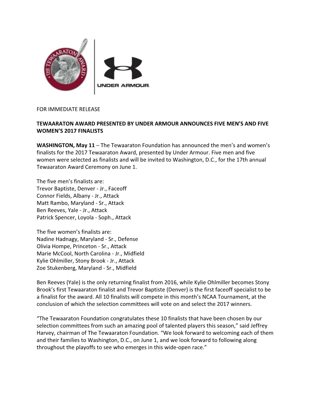 For Immediate Release Tewaaraton Award Presented by Under Armour Announces Five Men's and Five Women's 2017 Finalists Washin