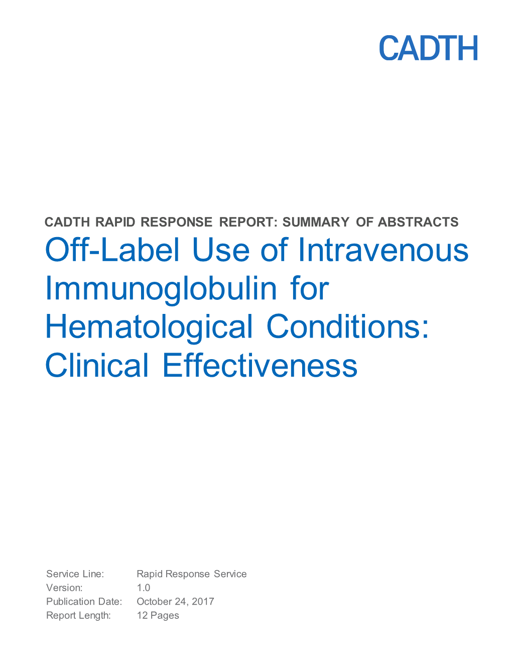 Off-Label Use of Intravenous Immunoglobulin for Hematological Conditions: Clinical Effectiveness