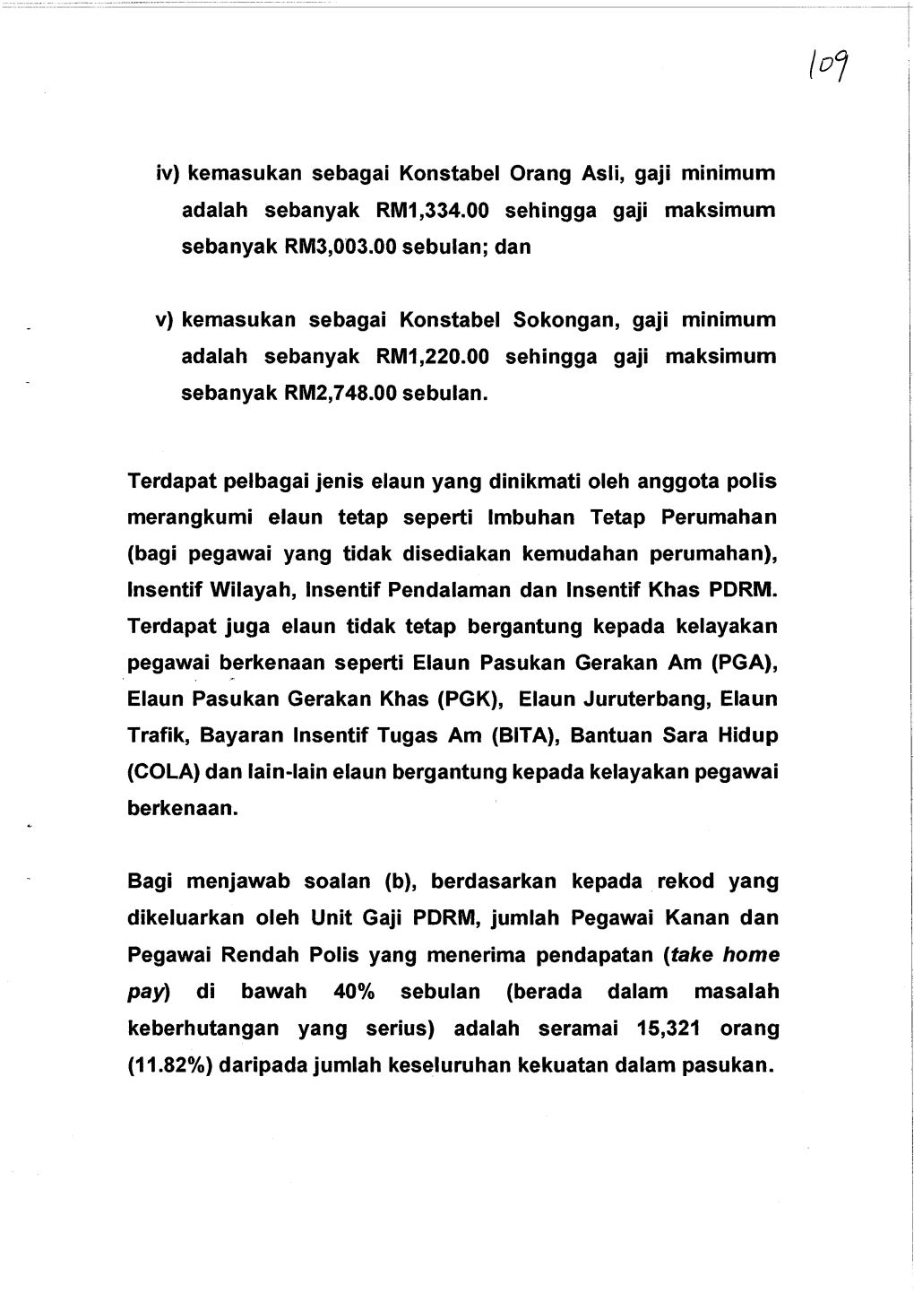 Iv) Kemasukan Sebagai Konstabel Orang Asli, Gaji Minimum Adalah Sebanyak RM1,334.00 Sehingga Gaji Maksimum Sebanyak RM3,003.00 Sebulan; Dan