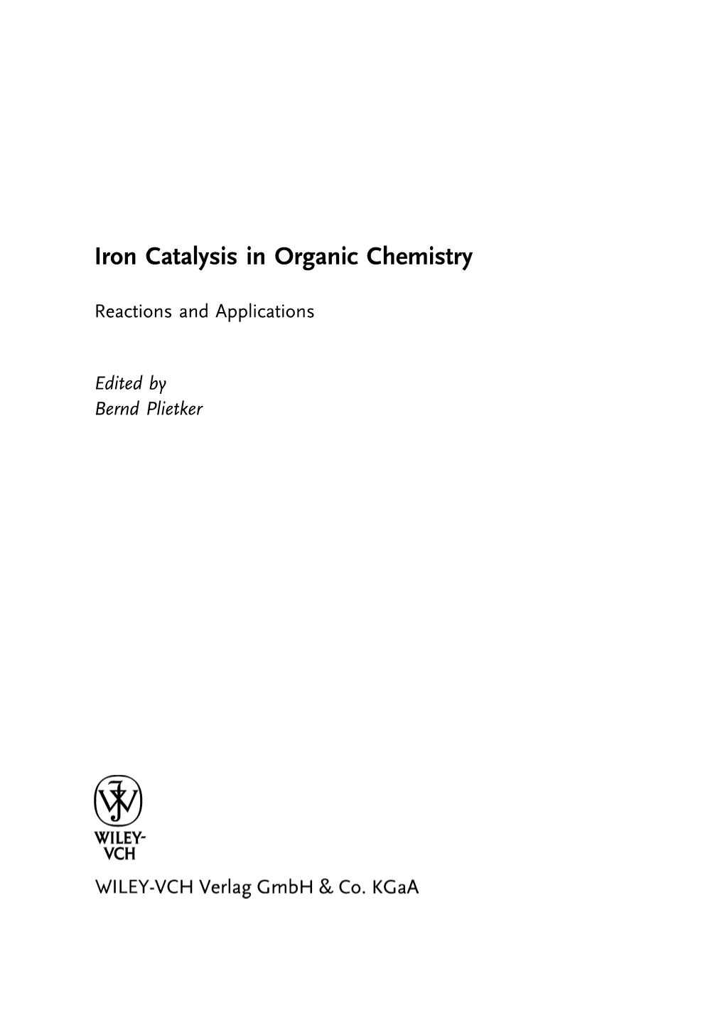 Iron Catalysis in Organic Chemistry