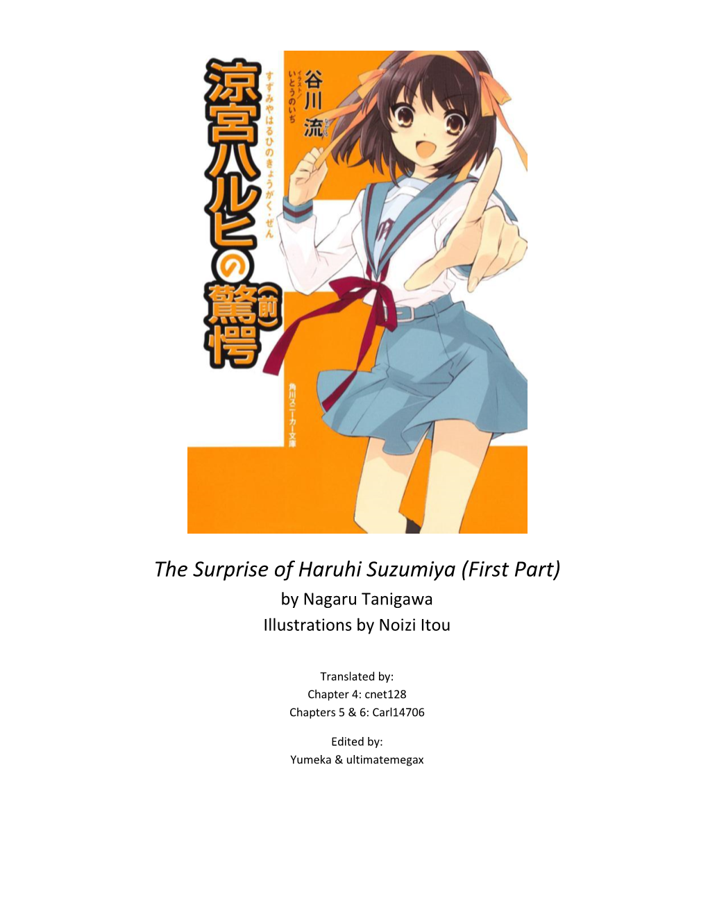 The Surprise of Haruhi Suzumiya (First Part) by Nagaru Tanigawa Illustrations by Noizi Itou