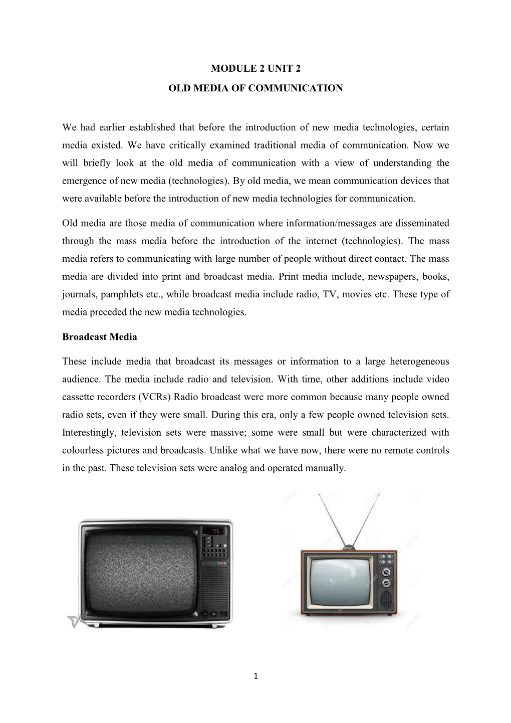 MODULE 2 UNIT 2 OLD MEDIA of COMMUNICATION We Had Earlier