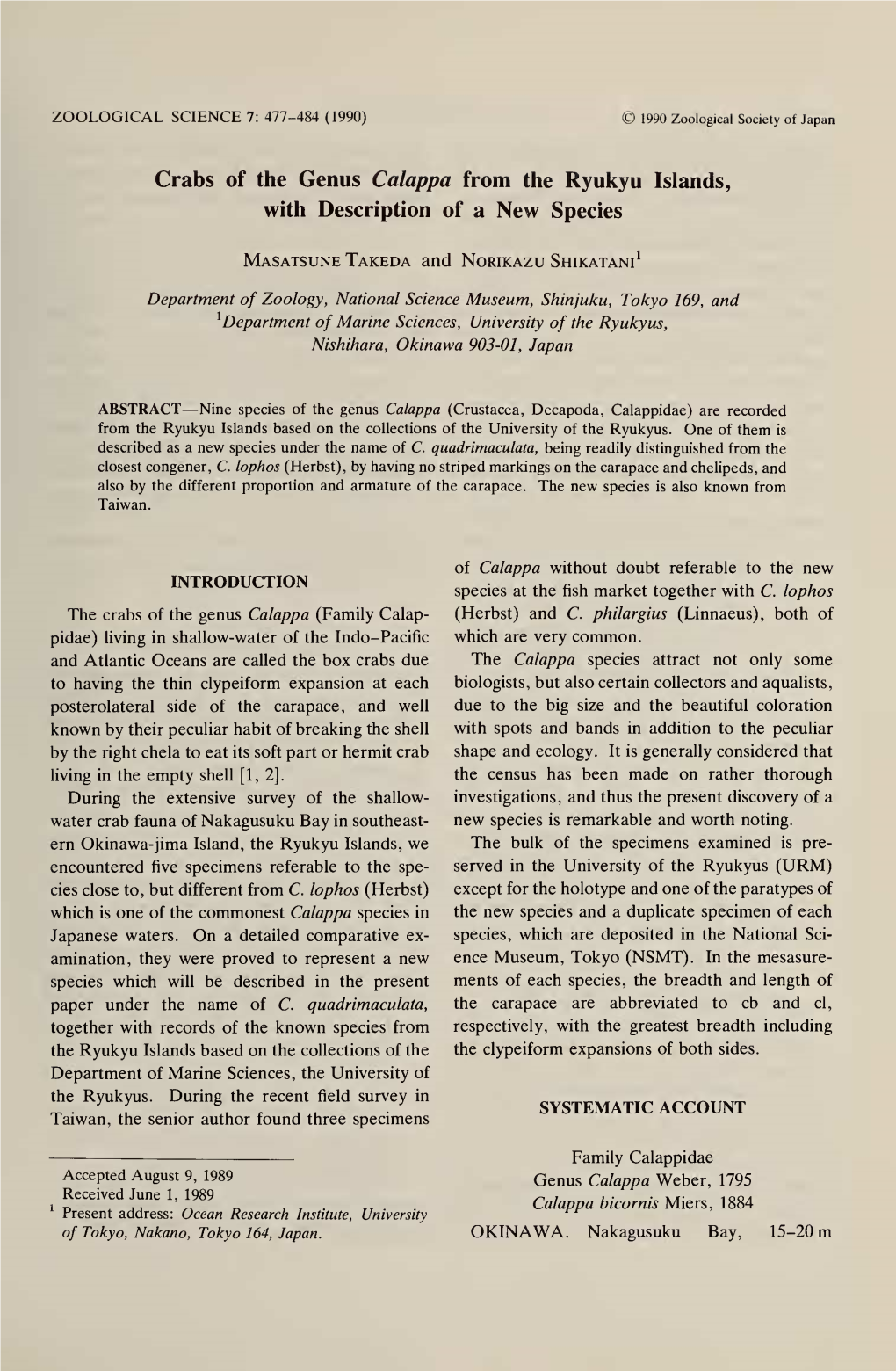 ZOOLOGICAL SCIENCE 7: 477-484 (1990) © 1990 Zoological Society of Japan