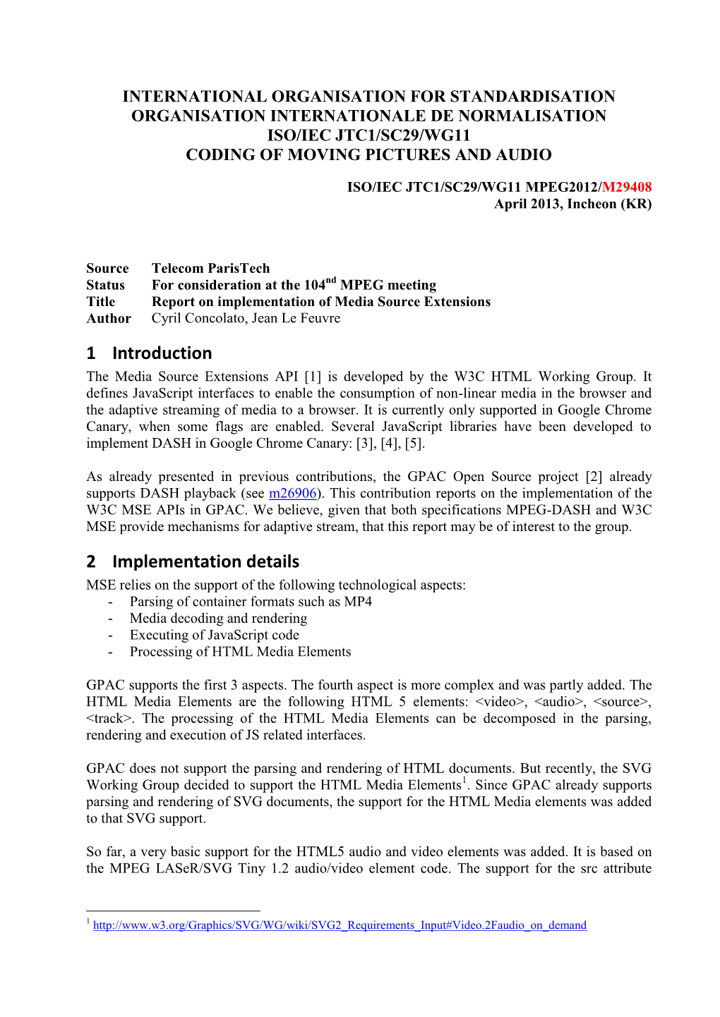 International Organisation for Standardisation Organisation Internationale De Normalisation Iso/Iec Jtc1/Sc29/Wg11 Coding of Moving Pictures and Audio