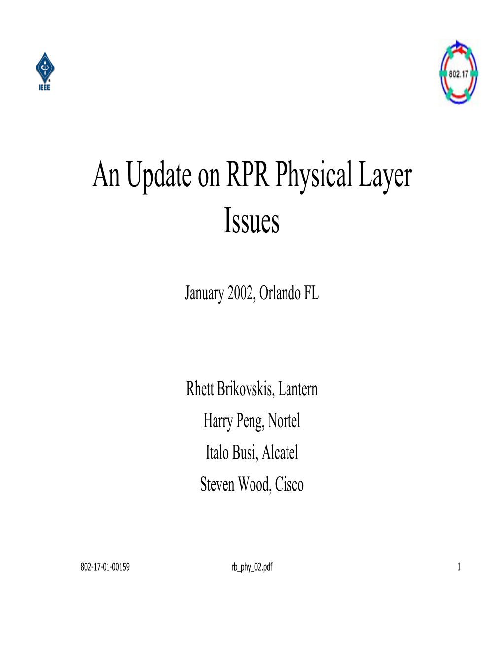 An Update on RPR Physical Layer Issues