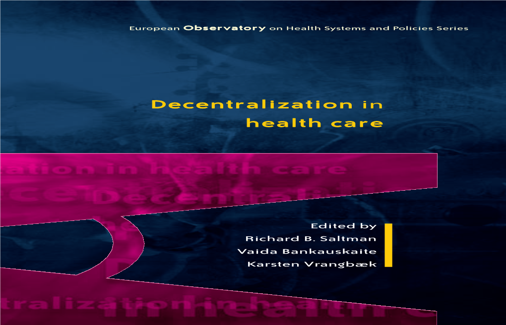 Decentralization in Health Care Strategies and Outcomes D E