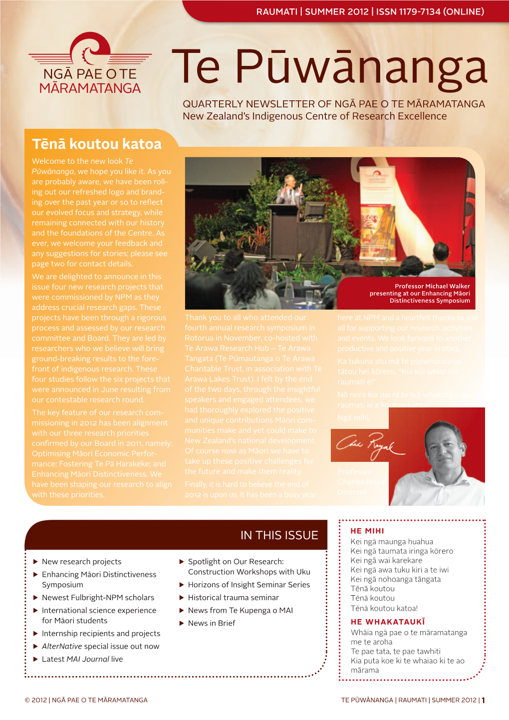 Te Pūwānanga Quarterly Newsletter of Ngā Pae O Te Māramatanga New Zealand’S Indigenous Centre of Research Excellence