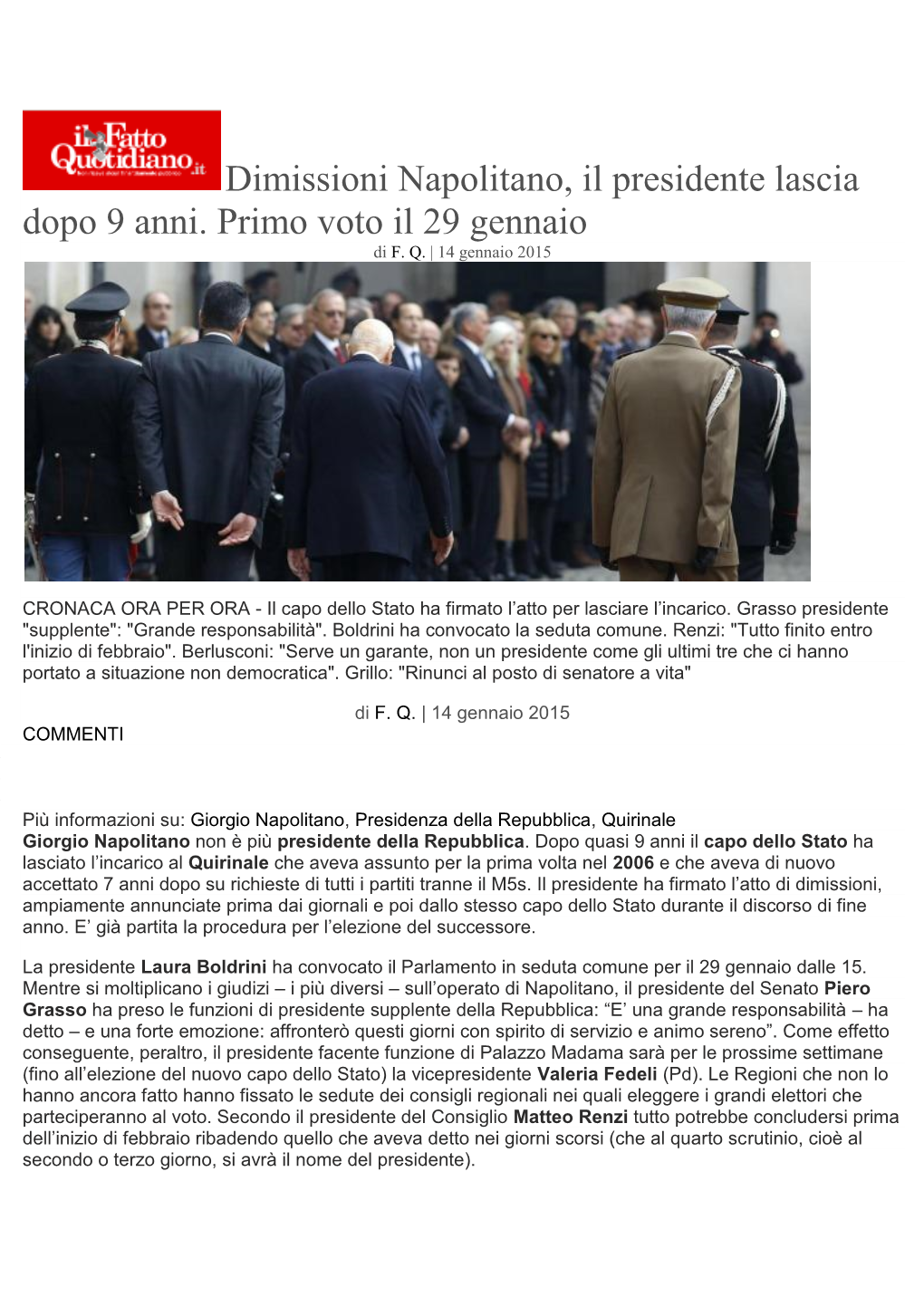 Dimissioni Napolitano, Il Presidente Lascia Dopo 9 Anni. Primo Voto Il 29 Gennaio Di F