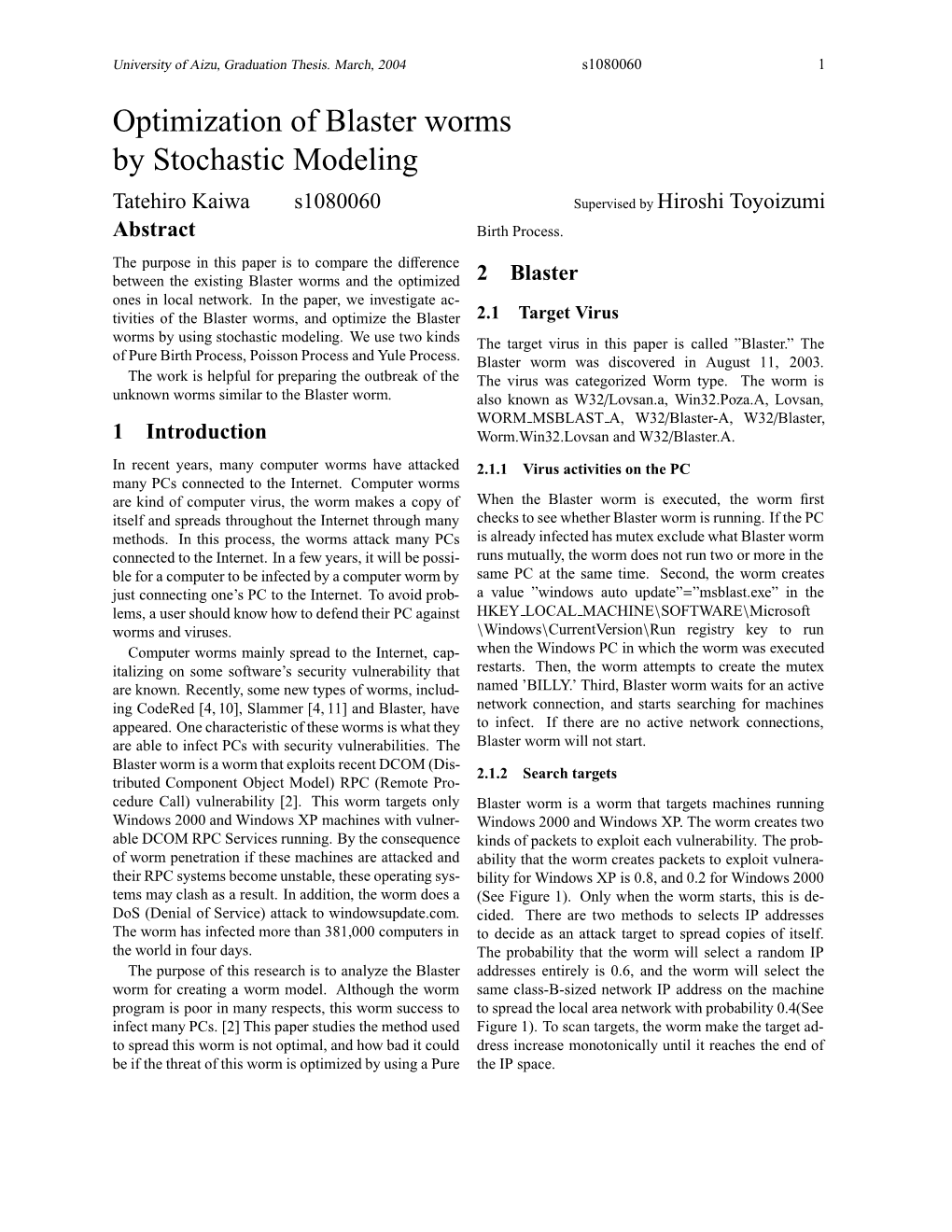 Optimization of Blaster Worms by Stochastic Modeling