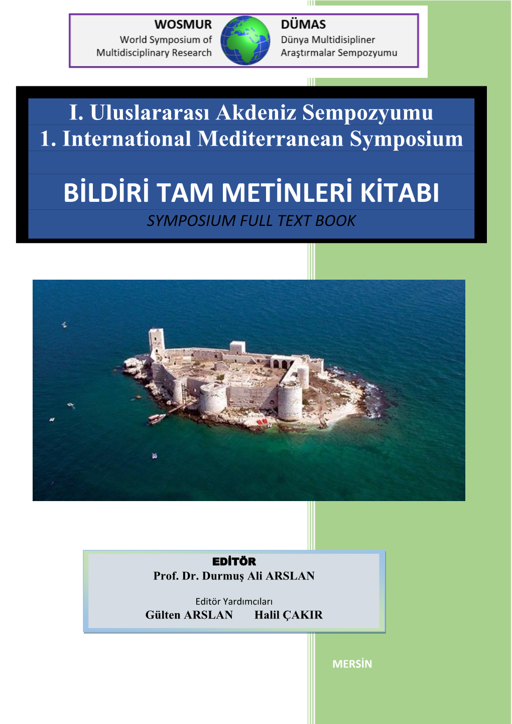 I. Uluslararası Akdeniz Sempozyumu 1. International Mediterranean Symposium