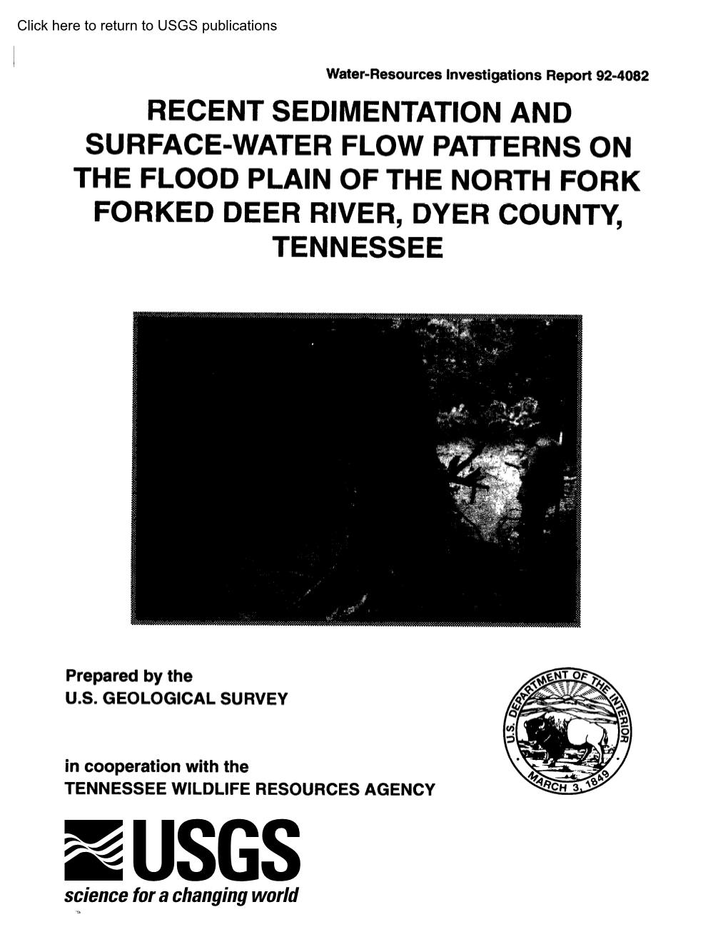 Recent Sedimentation and Surface-Water Flow Patterns on the Flood Plain of the North Fork Forked Deer River, Dyer County, Tennessee