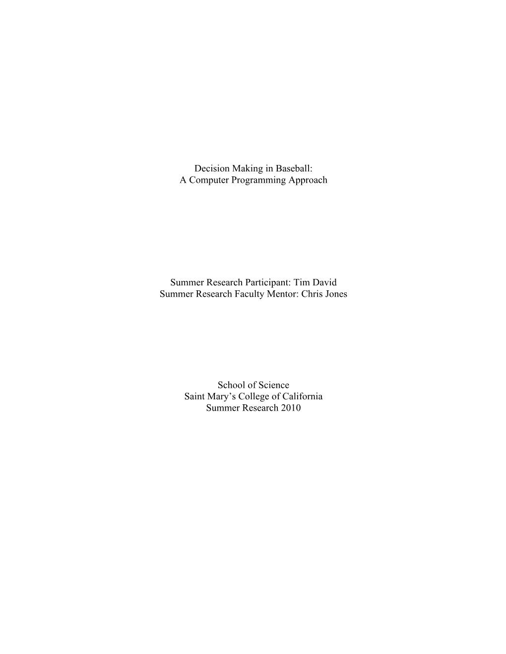 Decision Making in Baseball: a Computer Programming Approach