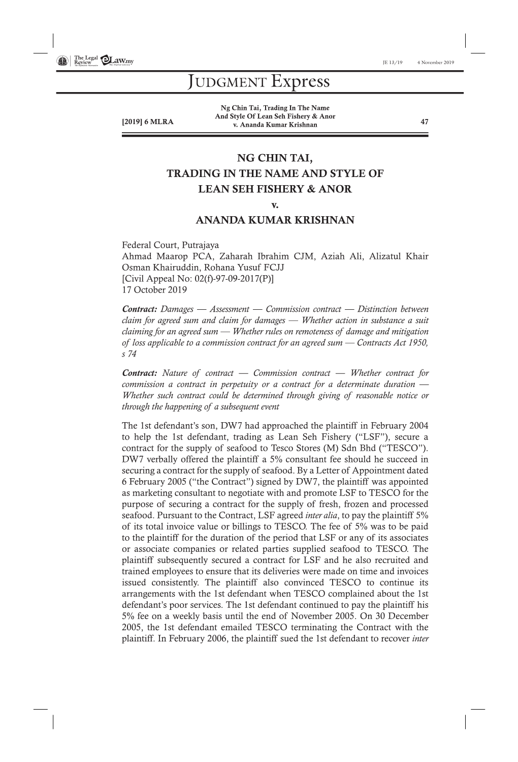 Ng Chin Tai, Trading in the Name and Style of Lean Seh Fishery & Anor [2019] 6 MLRA V