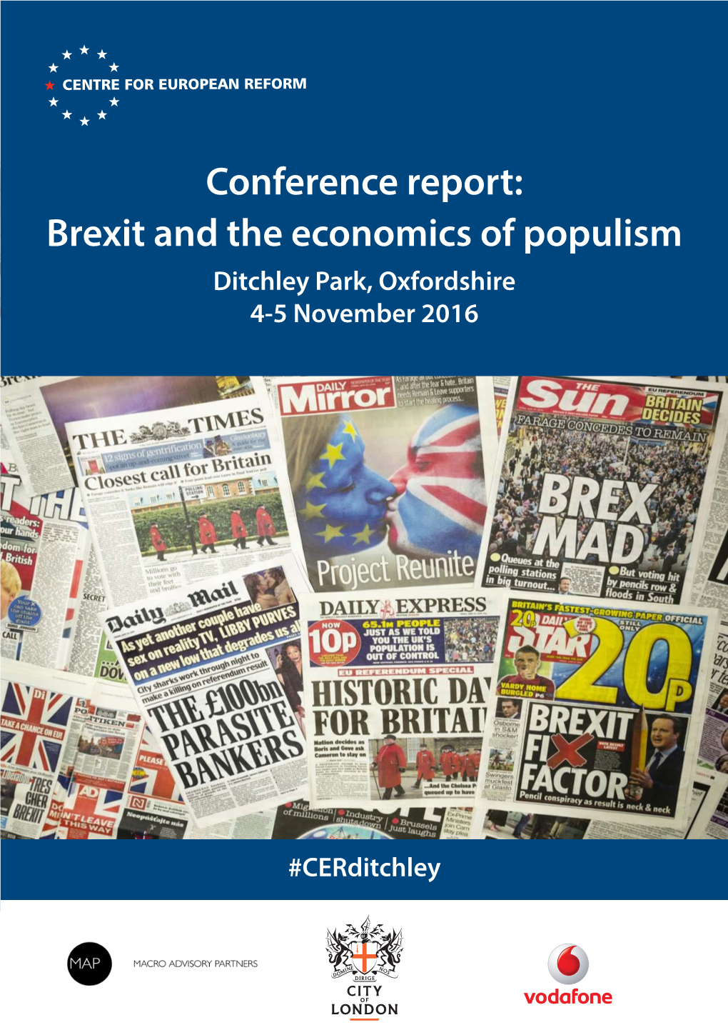 Brexit and the Economics of Populism Ditchley Park, Oxfordshire 4-5 November 2016