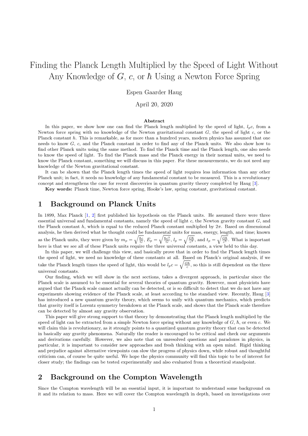 Finding the Planck Length Multiplied by the Speed of Light Without Any Knowledge of G, C, Or ¯H Using a Newton Force Spring